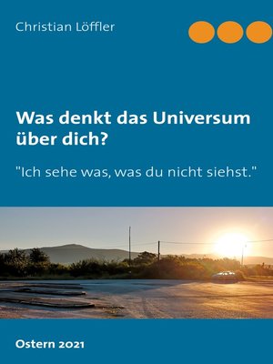 cover image of Was denkt das Universum über dich?